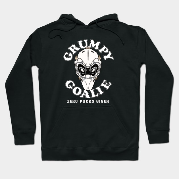 Funny GRUMPY GOALIE ZERO PUCKS GIVEN Hockey Hoodie by ScottyGaaDo